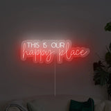 This Is Our Happy Place Neon Sign