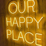 Our Happy Place Neon Sign