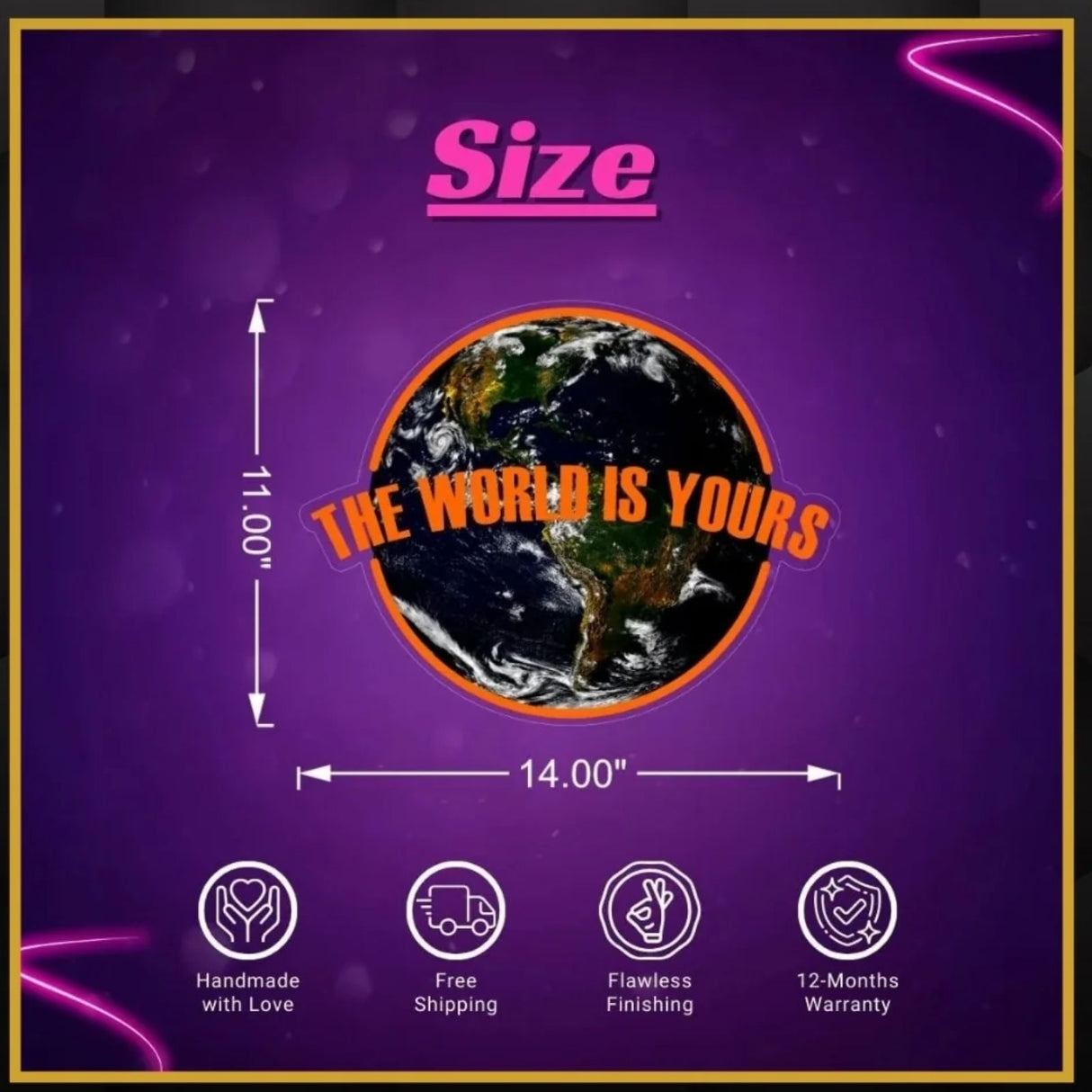 The World is Yours UV Neon Sign