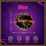 The World is Yours UV Neon Sign