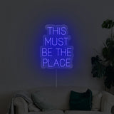 This Must Be The Place Neon Sign